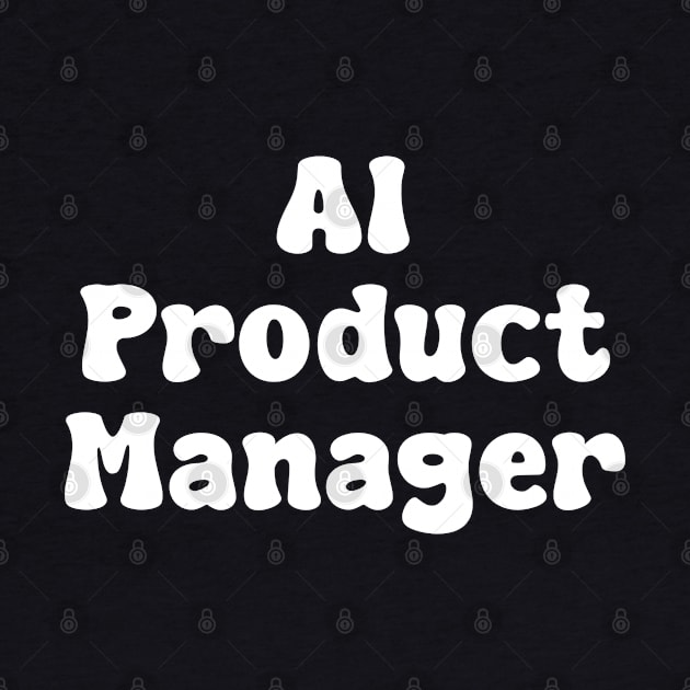 AI Product Manager by Spaceboyishere